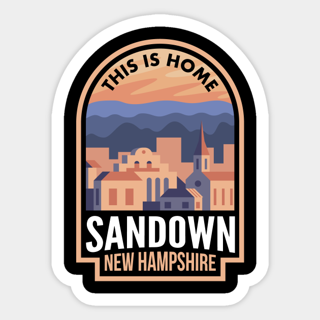 Downtown Sandown New Hampshire This is Home Sandown Nh Sticker